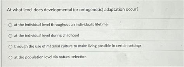 At what level does developmental or ontogenetic adaptation occur?