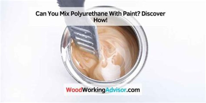 Can you mix polyurethane with paint?