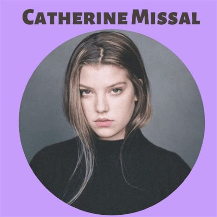 Catherine Missal Bio (Wiki) 
