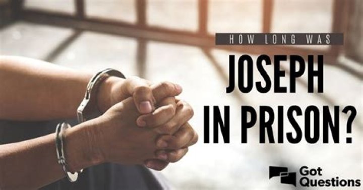 How long was Joseph in prison?