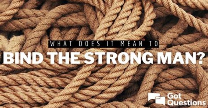 What does it mean to bind the strong man?