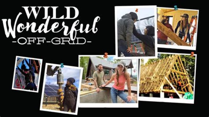 Wild Wonderful Off-Grid | Famous Birthdays